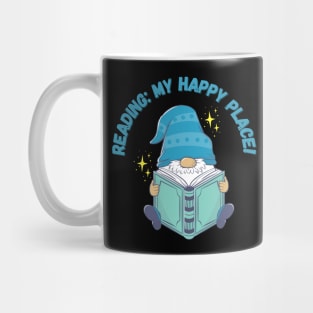 Reading: My Happy Place! Gnome, book lover Mug